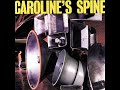 Caroline's Spine - Attention Please
