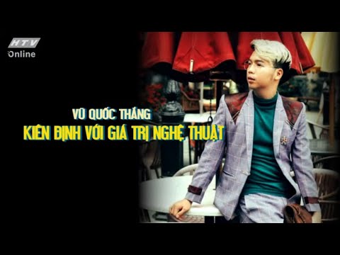 VŨ QUỐC THẮNG - KIÊN ĐỊNH VỚI GIÁ TRỊ NGHỆ THUẬT | KHOẢNH KHẮC CUỘC ĐỜI | VIVU TV 24/06/2020