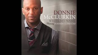 Watch Donnie Mcclurkin I Do I Do video