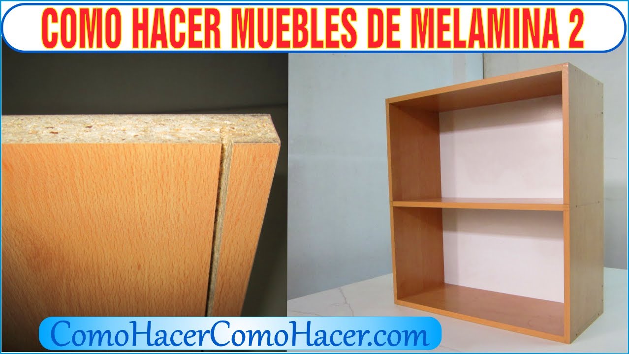 Bricolage como hacer muebles laminados de melamina 2 YouTube Bricolage como hacer muebles laminados de melamina 2 YouTube
