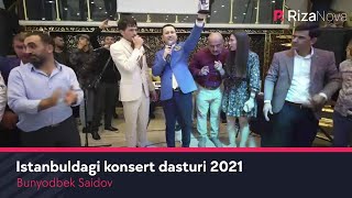 Bunyodbek Saidov - Istanbuldagi Konsert Dasturi 2021