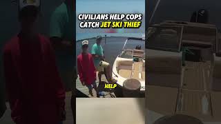 Officers Ask Civilians For Help To Catch A Jet Ski Thief
