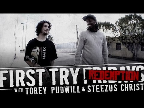 Torey Pudwill - First Try Friday Part 2: Redemption