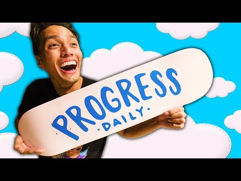 PROGRESS DAILY SKATEBOARDS?!