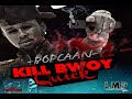 Popcaan Kill Bwoy Quick [Nov 2012]