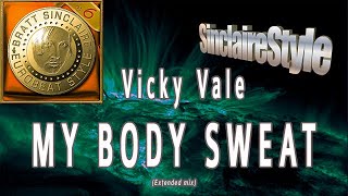 Watch Vicky Vale My Body Sweat video