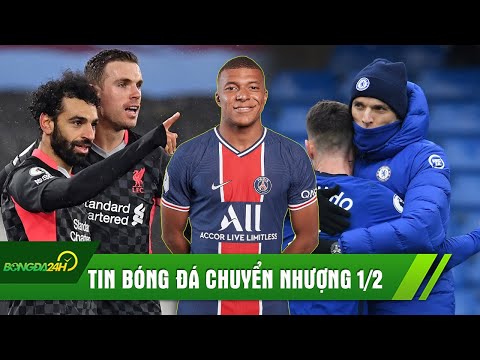 TIN BÓNG ĐÁ CHUYỂN NHƯỢNG 1/2 l REAL KÝ MBAPPE; LIVERPOOL THẮNG NHẸ; TUCHEL CÓ TRẬN THẮNG ĐẦU TAY