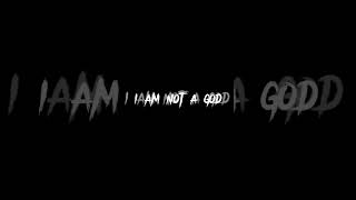 I Am Not A King, I Am Not A God. I Am Anya Editamv