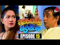 Amarabandu Roopasingha Episode 15
