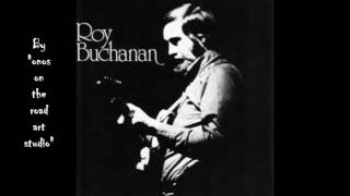 Watch Roy Buchanan Petes Blues video