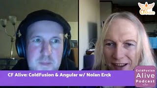 085 ColdFusion and Angular (Modern Development Strategies) with Nolan Erck