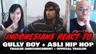 Indonesians React To Gully Boy Trailer Asli Hip Hop Ranveer Singh Alia Bhatt Indonesians React To Gully Boy Trailer Asli Hip Hop Ranveer Singh Alia Bhatt