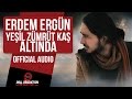 Erdem Ergün - Yeşil Zümrüt Kaş Altında (Official Audio )