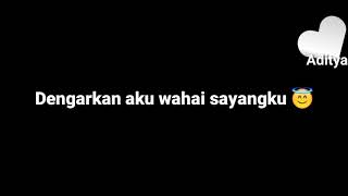 Lagu dengarkan aku wahai sayangku