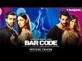 Barcode Official Trailer | Subscribe Now | Hungama Gold