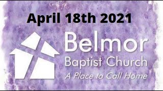 The Majesty of God’s Sovereignty - April 18, 2021 - Belmor Baptist Church Sermon