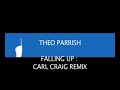 THEO PARRISH Falling up - CARL CRAIG remix