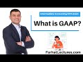What Is GAAP?  Explained. CPA Exam and Intermediate Accounting.   🚀🚀🚀www.farhatlectures.com