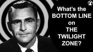 The Bottom Line On The Twilight Zone (1959) | Watch The First Review Podcast