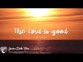 view The Lord Is Good