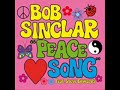 Bob Sinclar Feat. Steve Edwards - Peace Song (Tristan Garner Remix)