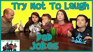Try Not To Laugh With Dad Jokes! / That YouTub3 Family