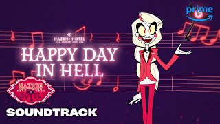 Hazbin Hotel | Happy Day In Hell | Full Song | Prime Video