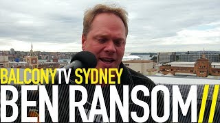 BEN RANSOM - YOU'RE THE REASON WHY (I'M STILL AROUND) (BalconyTV)