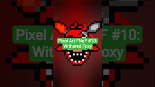 Pixel Art Fnaf 10 Withered Foxy