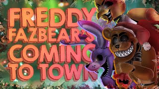 Freddy Fazbear's Coming To Town - (FNAF COVER PARODY SONG)