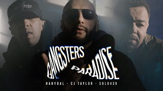 Hanybal Ft. Solo439 & Cj Taylor - Gangsters Paradise