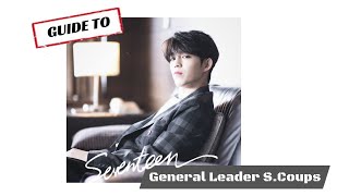 Guide To SEVENTEEN General Leader S.Coups