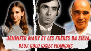 2 Cold Case Français Le Meurtre De Jennifer Mary Et La Disparition Des Frères Da Silva