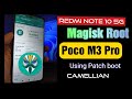 How to Root Redmi Note 10 5G / Poco M3 Pro (Camellian) using Magisk Patch boot