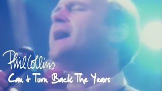 Watch Phil Collins Cant Turn Back The Years video