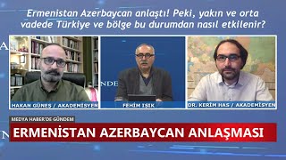 Ermenistan Azerbaycan Anlaştı Yakın Ve Orta Vadede Türkiye Ve Bölge Bu Durumdan Nasıl Etkilenir?