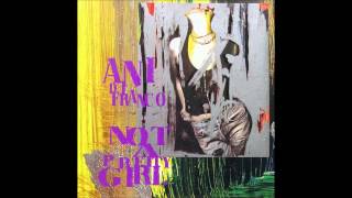 Watch Ani Difranco Cradle And All video