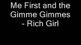 Watch Me First  The Gimme Gimmes Rich Girl video