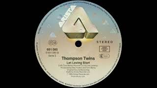 Watch Thompson Twins Let Loving Start 12inch Version video