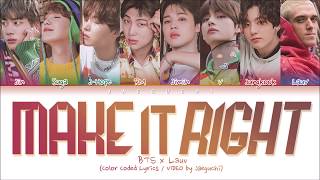 BTS & Lauv - Make It Right (Color Coded Lyrics Eng/Rom/Han/가사)