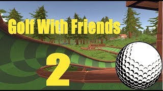 Full Power?l Golf With Friends: Part 2