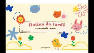 Rotina Da Tarde Com Os Seus Amigos