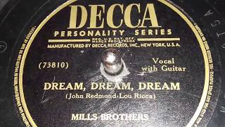 Watch Mills Brothers Dream Dream Dream video