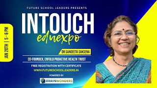 Inclusive Personal Safety & Comprehensive Sexuality Education in Schools|Dr Sangeeta Saksena, Enfold