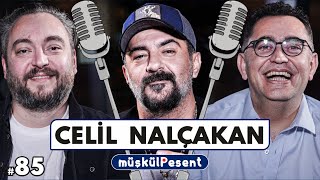 Konuk Celil Nalçakan I Poyraz Karayel Zülfikar, Sustalı Ceylan, Müzik Hayatı Müşkülpesent