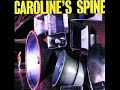 Caroline's Spine - Nothing To Prove