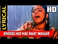 Bheegi Hui Hai Raat Magar With Lyrics | Kumar Sanu, Kavita Krishnamurthy | Sangram 1993 Songs