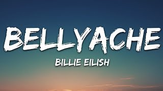 Billie Eilish - Bellyache (Lyrics)