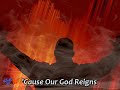 Our God Reigns Here By John Waller