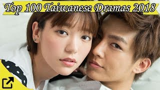 Top 100 Taiwanese Dramas 2018